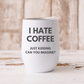 I HATE COFFEE  - Termos