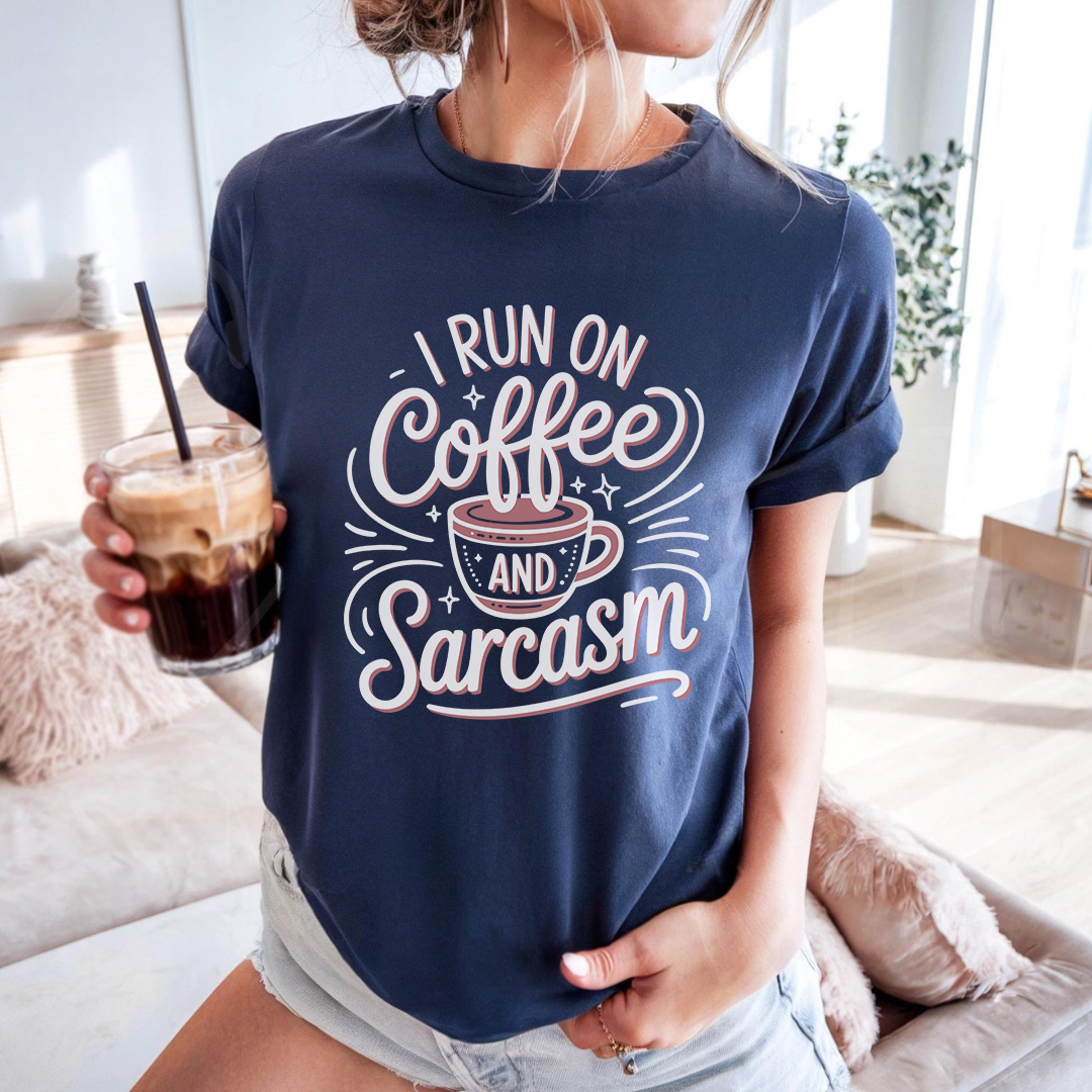 I run on coffee and sarcasm - Majica