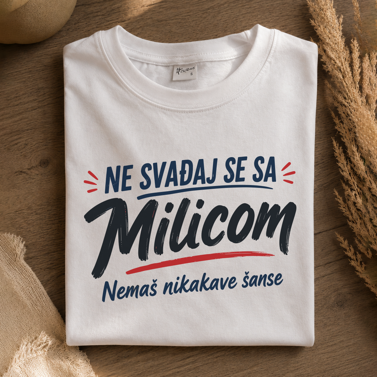 Ne svađaj se sa Jovanom - Nemaš nikakve šanse - Majica