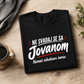 Ne svađaj se sa Jovanom - Nemaš nikakve šanse - Majica
