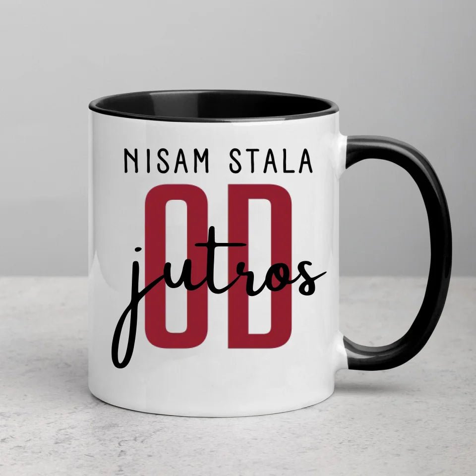 Nisam stala od jutros - Šoljica - Šoljica - Kreativa - 