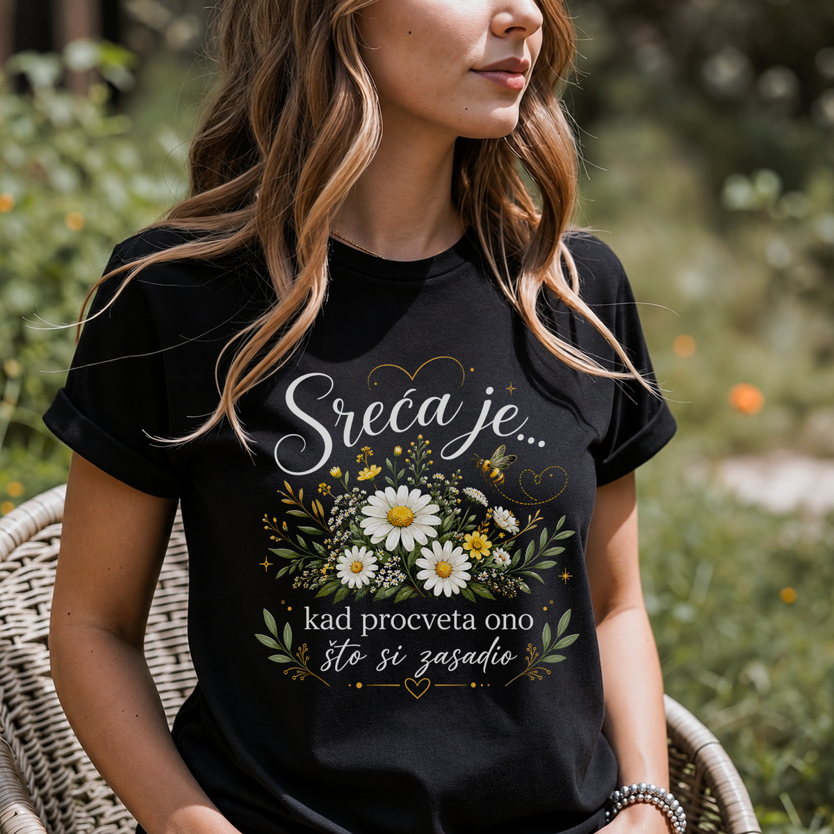 Sreća je kad procveta ono što si zasadio - Majica