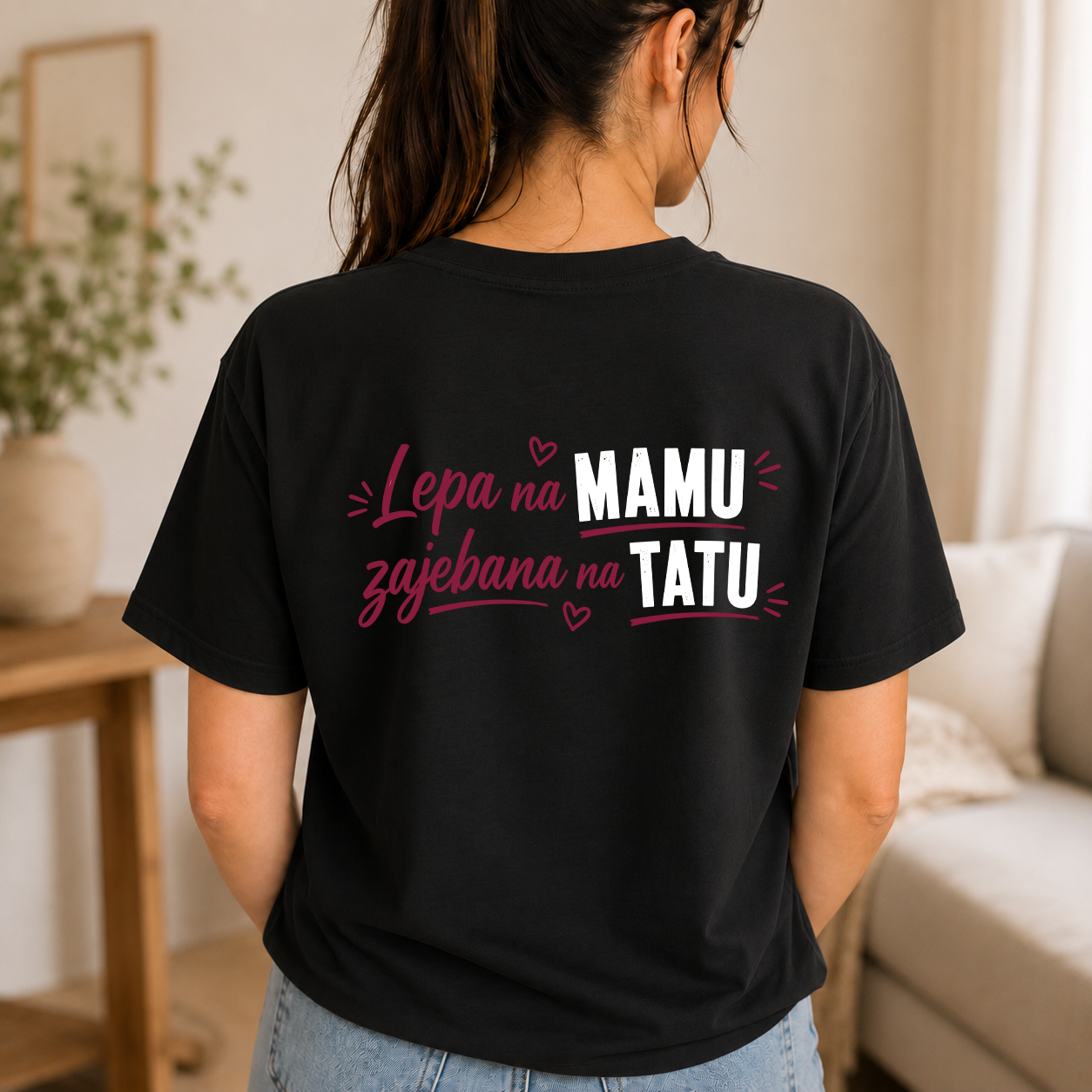 Lepa na mamu, zajebana na tatu - Majica