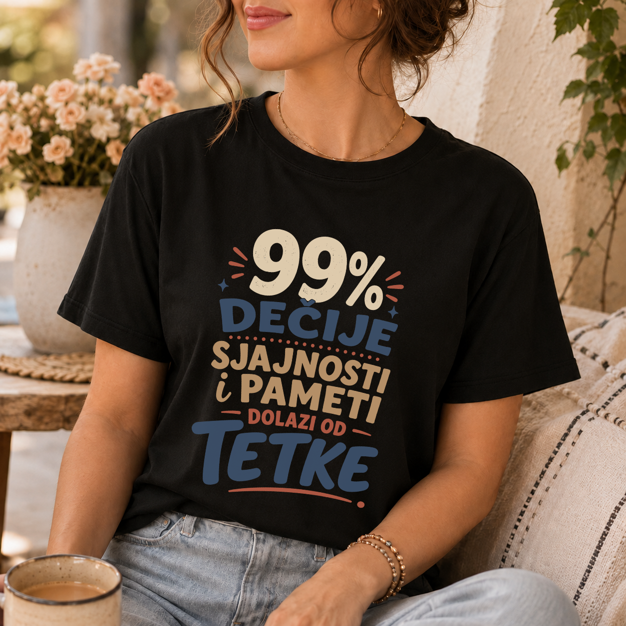 99% Dečije sjajnosti dolazi od Tetke - Majica