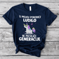 U mojoj porodici ludilo ne preskače generacije - Majica