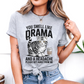 You smell like drama - Majica
